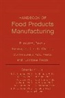 Y. H. (American Food and Nutrition Center Hui, YH Hui, HUI Y H, Ramesh C Chandan, Stephanie Clark et al, Y H Hui... - Handbook of Food Products Manufacturing: Handbook of Food Products Manufacturing, Volume 1