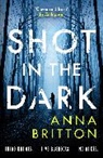 Anna Britton - Shot in the Dark