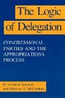 D. Roderick Kiewiet, Mathew D. McCubbins - The Logic of Delegation