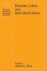 David A. Wise - Pensions, Labor, and Individual Choice