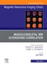 Jan Fritz - Musculoskeletal MRI Ultrasound Correlation, An Issue of Magnetic Resonance Imaging Clinics of North America: Volume 31-2