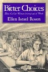 Ellen Israel Rosen, Rosen Ellen Israel - Bitter Choices