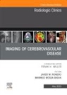 Javier M. Romero, Mahmud Mossa-Basha, Javier M. Romero - Imaging of Cerebrovascular Disease, An Issue of Radiologic Clinics of North America: Volume 61-3