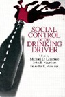 Michael D. Laurence, Laurence Michael D., John R. Snortum, Franklin E. Zimring - Social Control of the Drinking Driver