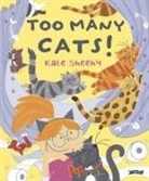 Kate Sheehy - Too Many Cats!