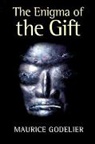 Maurice Godelier, Godelier Maurice - The Enigma of the Gift