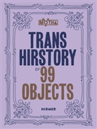 David Evans Frantz, Christina Linden, Vargas, Chris E. Vargas - Trans Hirstory in 99 Objects