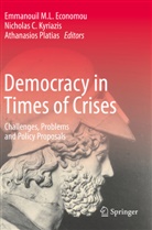 Nicholas C Kyriazis, Emmanouil M. L. Economou, Emmanouil M.L. Economou, Nicholas C. Kyriazis, Athanasios Platias - Democracy in Times of Crises