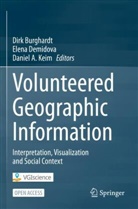 Daniel A Keim, Dirk Burghardt, Elena Demidova, Daniel A. Keim - Volunteered Geographic Information