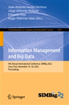 Hugo Alatrista-Salas, Eduardo Díaz, Eduardo Díaz et al, Juan Antonio Lossio-Ventura, Jorge Valverde-Rebaza - Information Management and Big Data