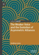 Andrea Leva - The Weaker Voice and the Evolution of Asymmetric Alliances