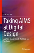 Axel Jantsch - Taking AIMS at Digital Design