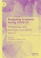 Evans, Marian Evans, Anuli Njoku - Navigating Academia During COVID-19