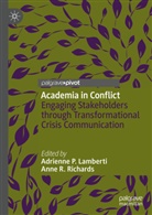 Adrienne P. Lamberti, Adrienne P Lamberti, R Richards, Anne R. Richards - Academia in Conflict