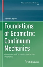 Reuven Segev - Foundations of Geometric Continuum Mechanics