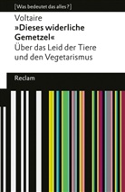 Voltaire - »Dieses widerliche Gemetzel«