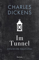 Charles Dickens - Im Tunnel