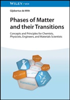 Gijsbertus de With, Gijsbertus de With - Phases of Matter and their Transitions