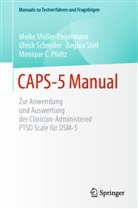 Meike Müller-Engelmann, Monique Pfaltz, Ulrich Schnyder, Re Steil, Regina Steil - CAPS-5 Manual