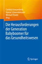 Cordula Kreuzenbeck, Hanna Schwendemann, Michael Thiede - Die Herausforderungen der Generation Babyboomer für das Gesundheitswesen