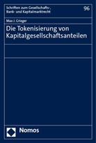 Max J Grieger, Max J. Grieger - Die Tokenisierung von Kapitalgesellschaftsanteilen