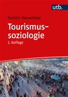 Kerstin Heuwinkel, Kerstin (Prof. Dr. ) Heuwinkel - Tourismussoziologie
