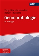 Stefan Harnischmacher, Jürgen Herget, Till Kasielke, Harald Zepp, Harald (Prof. Dr.) Zepp - Geomorphologie
