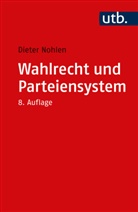 Dieter Nohlen, Dieter (Prof. Dr.) Nohlen - Wahlrecht und Parteiensystem