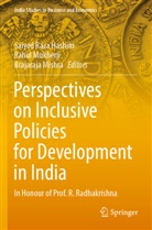 Saiyed Raza Hashim, Brajaraja Mishra, Rahul Mukherji - Perspectives on Inclusive Policies for Development in India