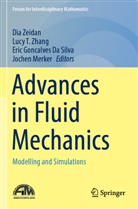 Eric Goncalves Da Silva, Eric Goncalves Da Silva et al, Jochen Merker, Lucy T Zhang, Dia Zeidan, Lucy T. Zhang - Advances in Fluid Mechanics
