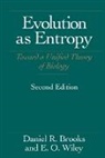 Daniel R. Brooks, E. O. Wiley - Evolution As Entropy