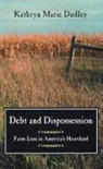 Kathryn Marie Dudley, Dudley Kathryn Marie - Debt and Dispossession