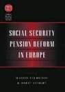 Martin Feldstein, Horst Siebert - Social Security Pension Reform in Europe