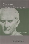 Marcus Tullius Cicero - Cicero on the Emotions