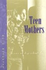 Ruth Horowitz - Teen Mothers--Citizens or Dependents?