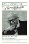 Paul F. Lazarsfeld, Raymond Boudon - On Social Research and Its Language