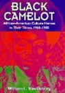 William L. Van Deburg - Black Camelot