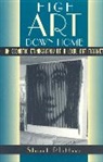Stuart Plattner, Plattner Stuart - High Art Down Home