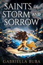 Gabriela Buba, Gabriella Buba - Saints of Storm and Sorrow