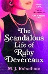 M J Robotham, M. J. Robotham, Mandy Robotham - The Scandalous Life of Ruby Devereaux