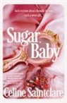 Celine Saintclare - Sugar, Baby