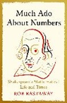 Rob Eastaway - Much Ado About Numbers