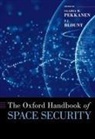 P.j. (Lecturer in Law Blount, Pekkanen, P. J. Blount, P.J. Blount - Oxford Handbook of Space Security