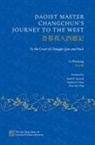 West, LI Zhichang - Daoist Master Changchun''s Journey to the West