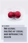 Tanyag, Maria Tanyag, Maria (Senior Lecturer Tanyag - Global Politics of Sexual and Reproductive Health