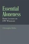Bollas, Christopher Bollas, Christopher (Psychoanalyst and Fellow of t Bollas, Bollas Christopher - Essential Aloneness
