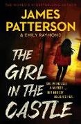 Emily Raymond, James Patterson, James Patterson, James/ Raymond Patterson, Emily Raymond - The Girl in the Castle
