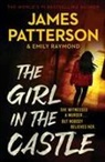 James Patterson, James/ Raymond Patterson, Emily Raymond - The Girl in the Castle