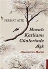 Ferhat Atik - Hocali Katliami Günlerinde Ask