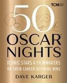 Dave Karger - 50 Oscar Nights